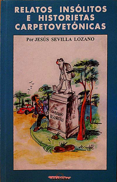 RELATOS INSÓLITOS E HISTORIETAS CARPETOVETÓNICAS
