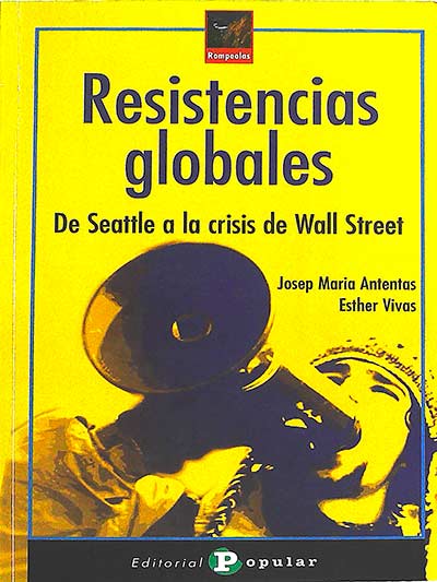 Resistencias globales: de Seattle a la crisis de Wall Street