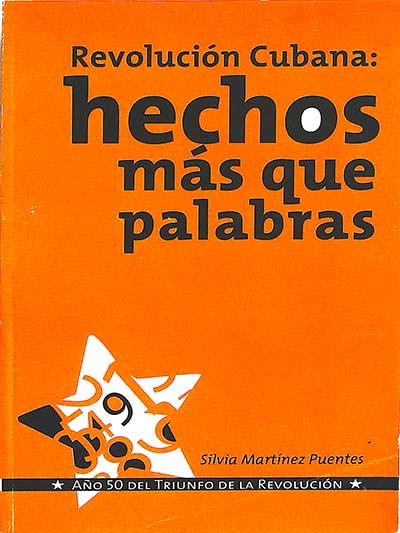 Revolución cubana: hechos más que palabras