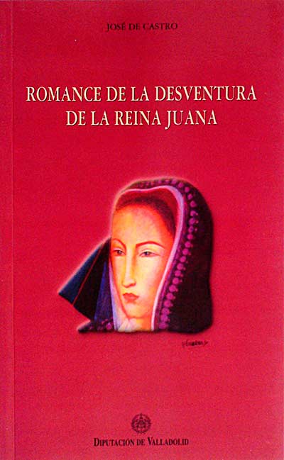 Romance de la desventura de la Reina Juana