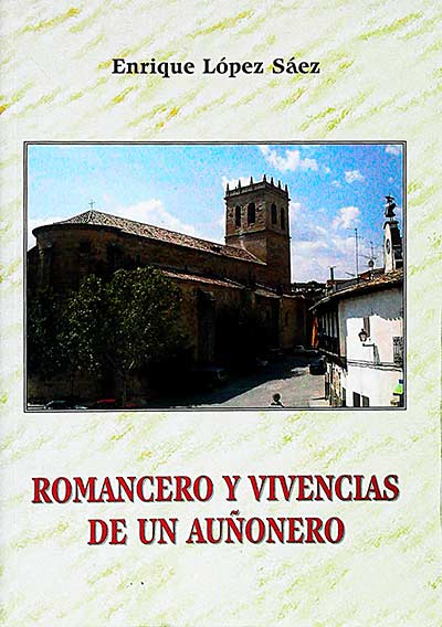 Romancero y vivencias de un auñonero