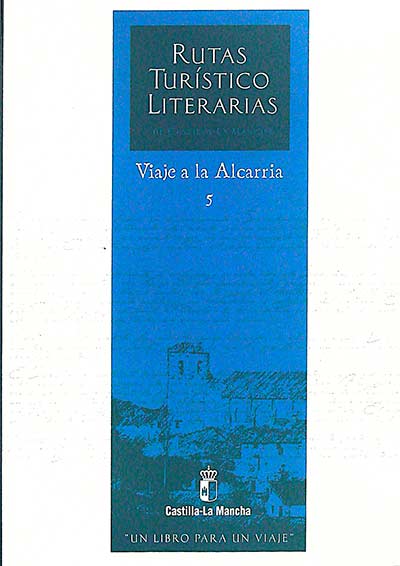 Rutas turístico literarias. Viaje a la Alcarria 5