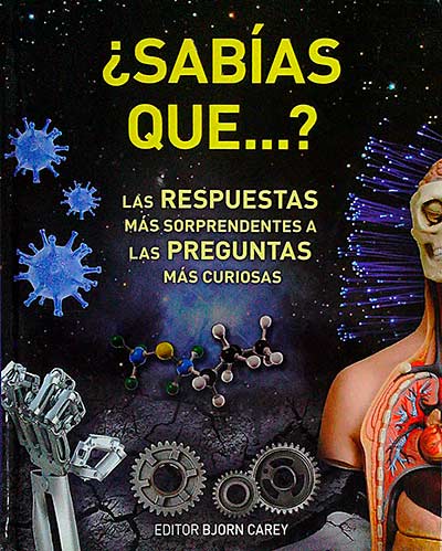 ¿Sabías que...? Las respuestas más sorprendentes a las preguntas más curiosas