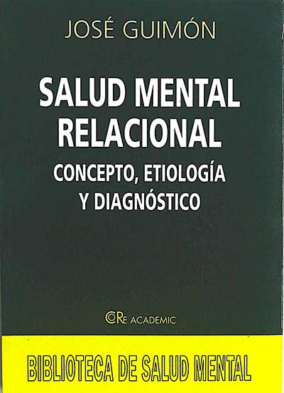 Salud mental relacional, 1: concepto, etiología y diagnóstico