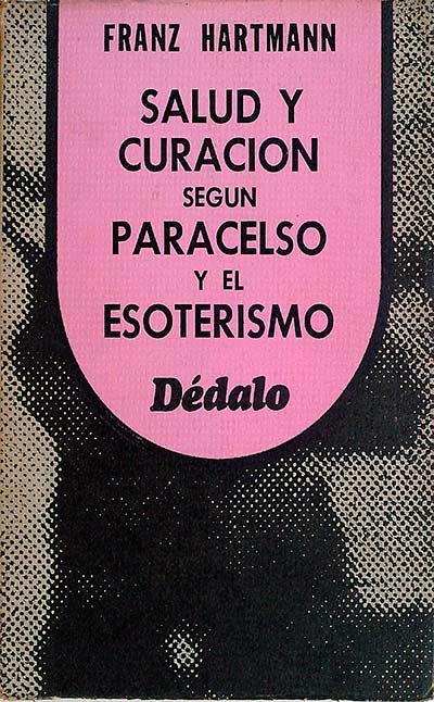 Salud y curación según paracelso y el esoterismo