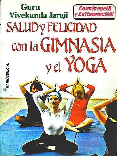 Salud y felicidad con la gimnasia y el yoga