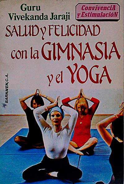 Salud y felicidad con la gimnasia y el yoga