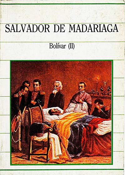 Salvador de Madariaga. Bolívar II