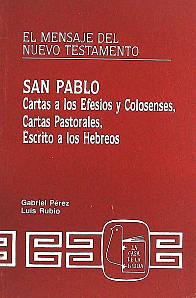 El mensaje del Nuevo Testamento, 8: San Pablo