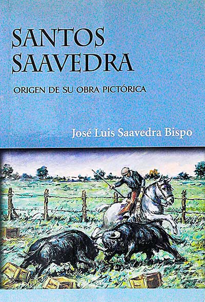 Santos Saavedra. Su obra pictórica