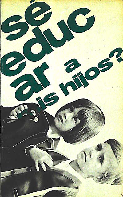 ¿Sé educar a mis hijos?