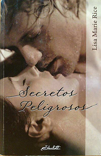 Secretos peligrosos.