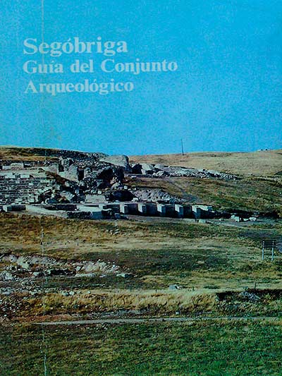 Segóbriga. Guía del conjunto arqueológico 