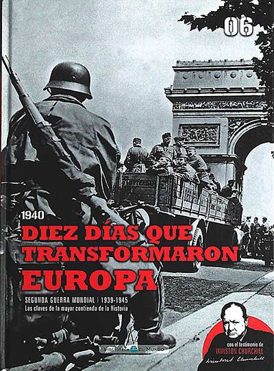 Segunda Guerra Mundial. Las claves de la mayor contienda de la historia 06