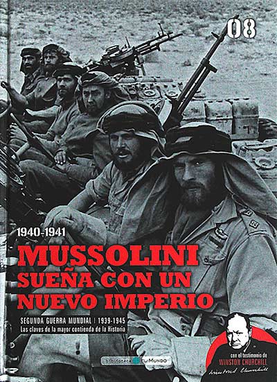 Segunda Guerra Mundial. Las claves de la mayor contienda de la historia 08