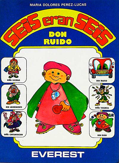 Seis eran seis. Don Ruido