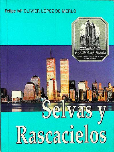 Selvas y Rascacielos