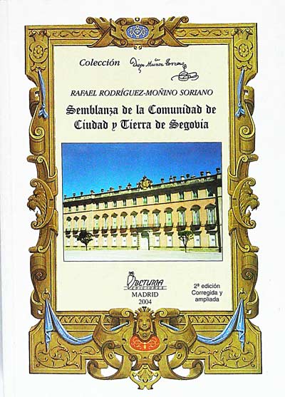 Semblanza de la Comunidad de Ciudad y Tierra de Segovia