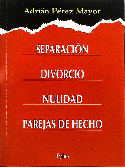 Separación. Divorcio. Nulidad. Parejas de hecho