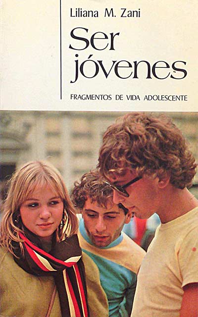 Ser jóvenes. Fragmentos de vida adolescente