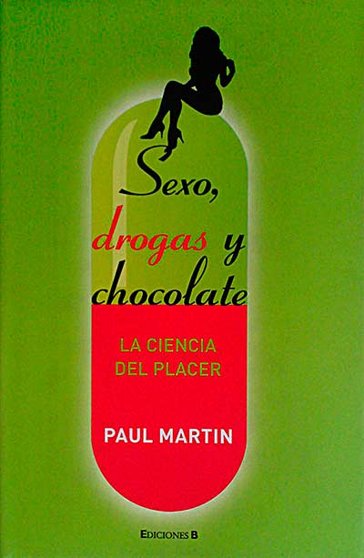 Sexo, drogas y chocolate