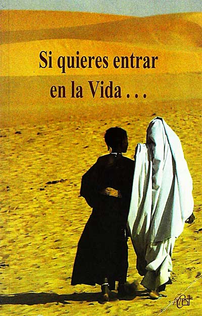 Si quieres entrar en la vida...