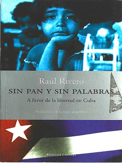 Sin pan y sin palabras: A favor de la libertad en Cuba