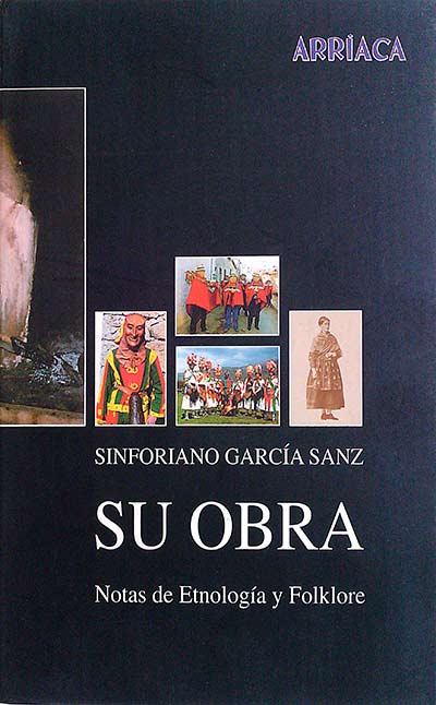 Sinforiano García Sanz. Su obra. Notas de Etnología y Folklore