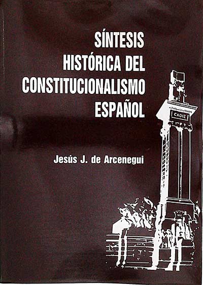Síntesis histórica del constitucionalismo español