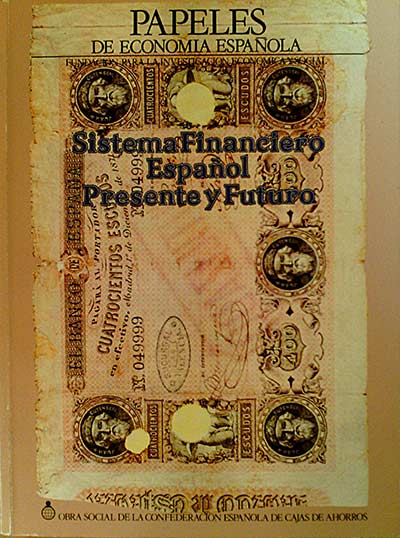 Sistema Financiero Español. Presente y Futuro.