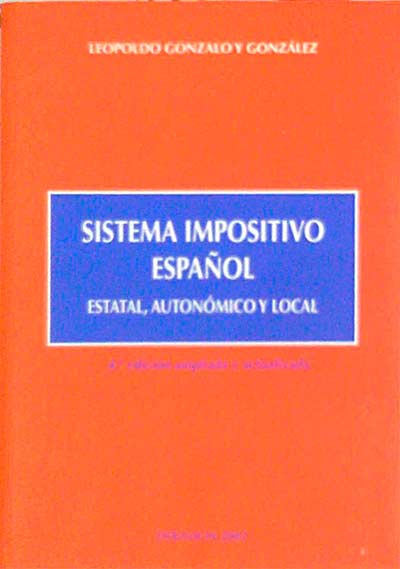 Sistema Impositivo Español. Estatal, autonómico y local