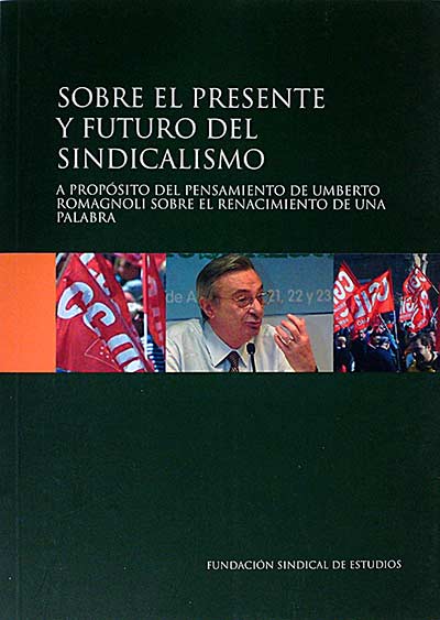Sobre el presente y futuro sindical del socialismo