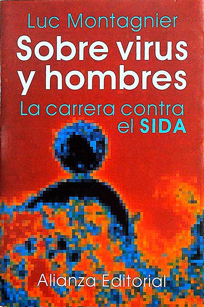 Sobre virus y hombres: la carrera contra el SIDA
