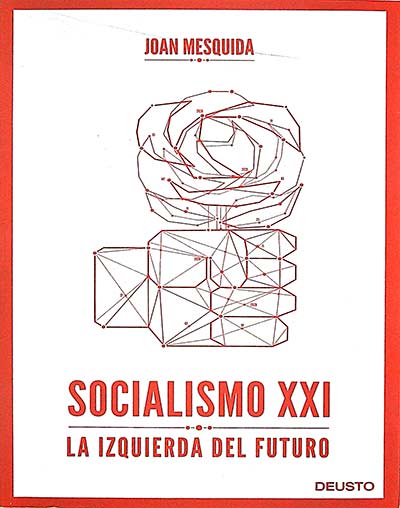 Socialismo XXI: la izquierda del futuro