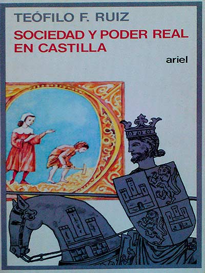 Sociedad y poder real en Castilla