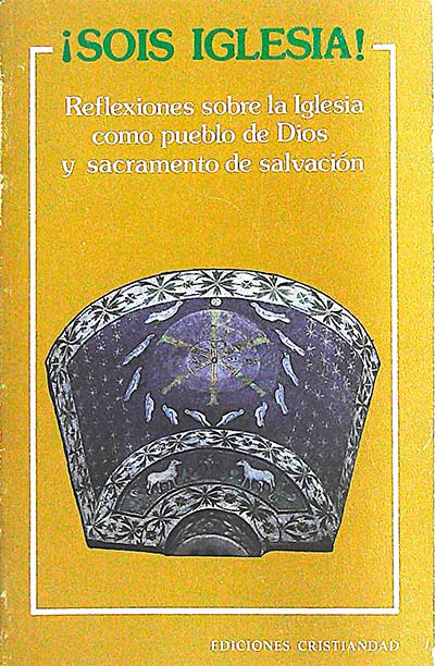 ¡Sois iglesia!