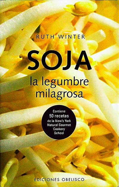 Soja. La legumbre milagrosa