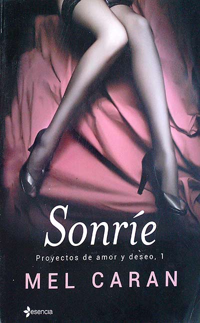 Sonríe. Proyectos de amor y deseo 1