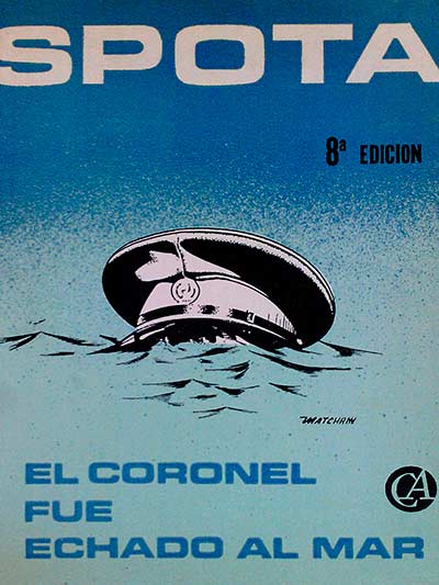 Spota. El coronel fue echado al mar