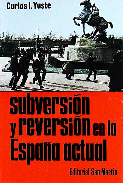 Subversión y reversión en la España actual