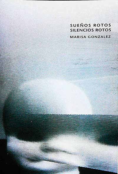 Sueños rotos, silencios rotos