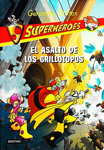 Superhéroes 3. El asalto de los grillotopos