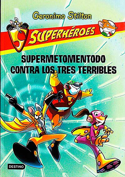 Superhéroes 4. Supermetomentodo contra los tres terribles