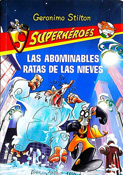 Superhéroes. Las abominables ratas de las nieves