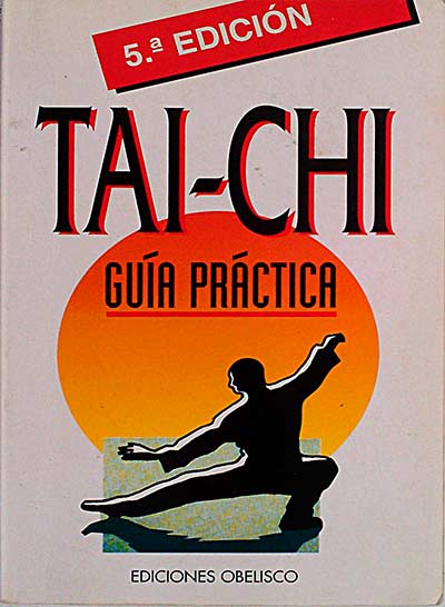 Tai-Chi. Guía práctica.