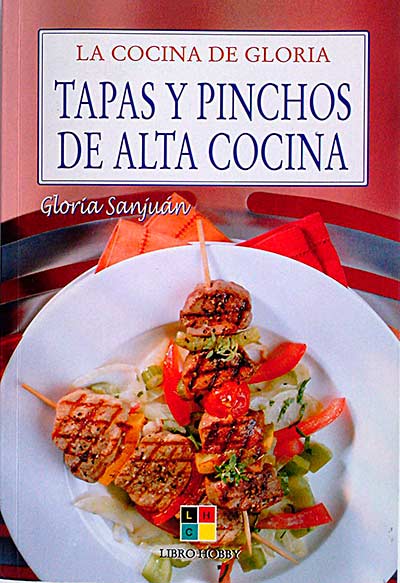 Tapas y pinchos de alta cocina. La cocina de Gloria