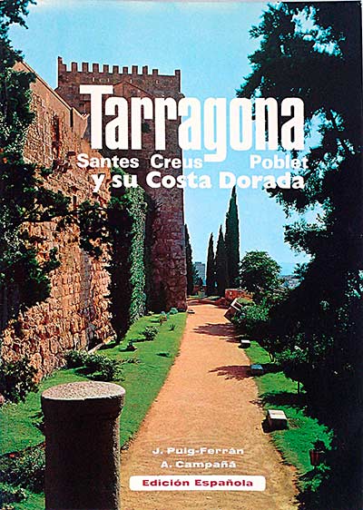 Tarragona. Santes Creus Poblet y su Costa Dorada.