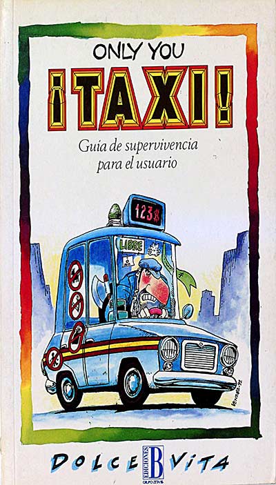 ¡Taxi! Guía de supervivencia para el usuario