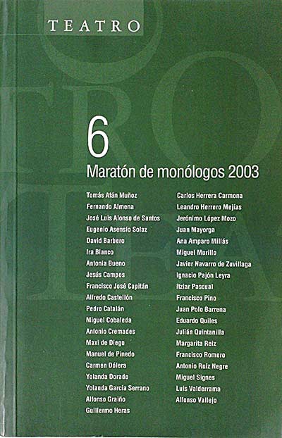 Teatro 6 Maratón de monólogos 2003.