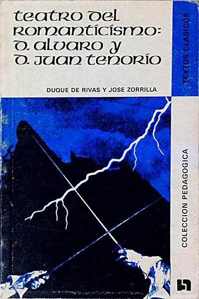 Teatro del romanticismo: don Álvaro y don Juan Tenorio